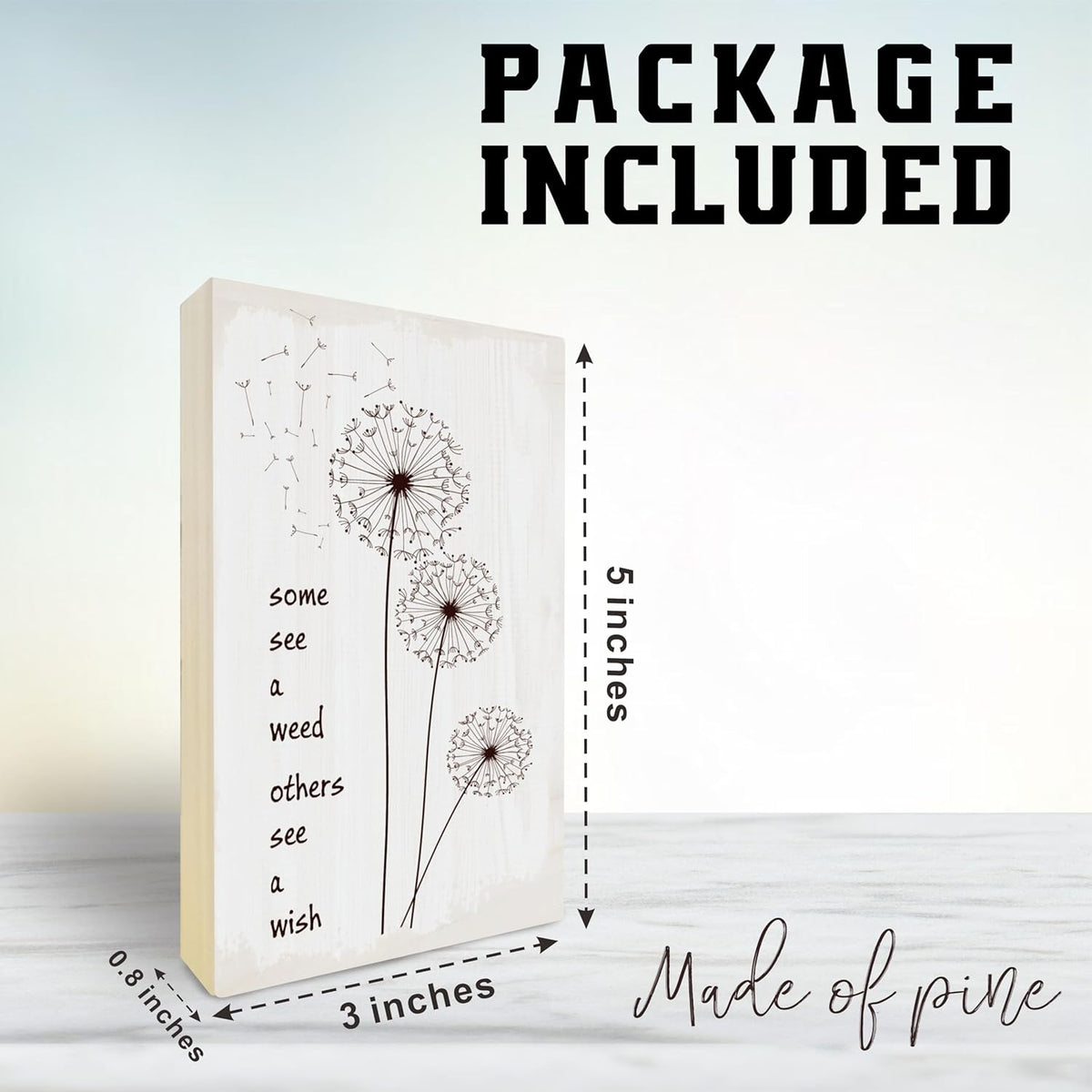 Dandelion Wooden Block Sign - Some See A Weed Others See A Wish - 5"X3" Postive Pine Wood Plaque, Home & Office Desk Decor, Housewarming Gift For Friends, Room Tabletop, Shelf Accessories - A11